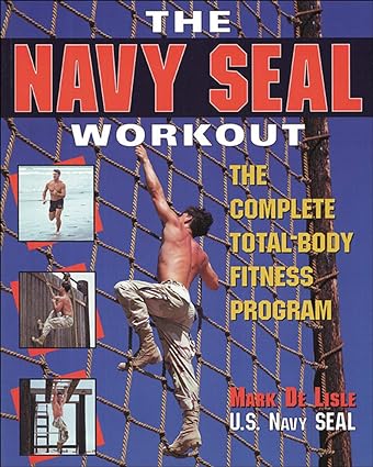 The Navy Seal Workout : The Compete Total-Body Fitness Program - Scanned Pdf with Ocr